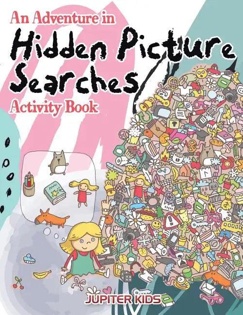 An Adventure in Hidden Picture Searches Activity Book - Paperback