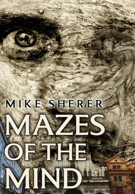 Mazes of the Mind - Hardcover