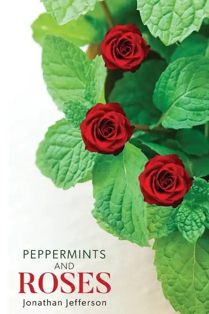 Peppermints and Roses - Paperback