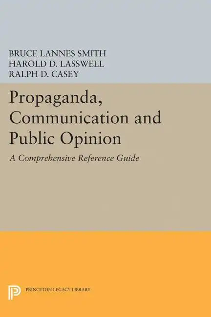 Propaganda, Communication and Public Opinion - Paperback