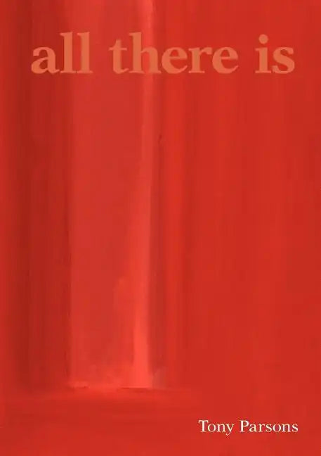All There Is - Paperback