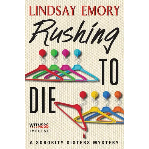 Rushing to Die: A Sorority Sisters Mystery - Paperback