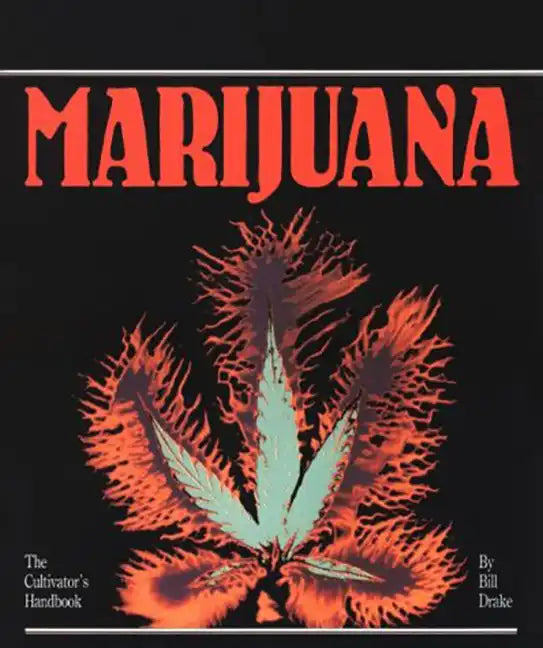 Cultivator's Handbook of Marijuana - Paperback