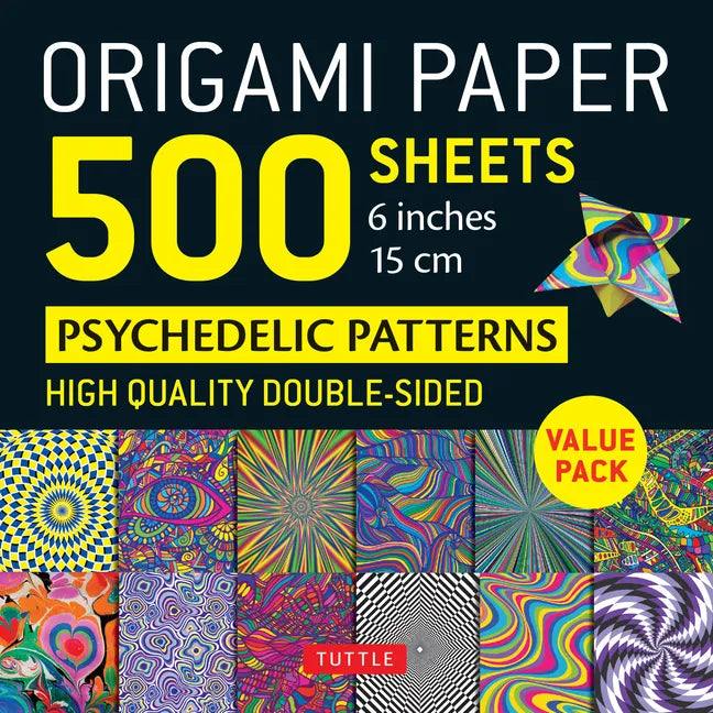 Origami Paper 500 Sheets Psychedelic Patterns 6 (15 CM): Tuttle Origami Paper: Double-Sided Origami Sheets Printed with 12 Different Designs (Instruct - Loose Leaf
