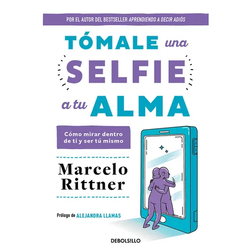 Tómale Una Selfie a Tu Alma / Take a Selfie of Your Soul - Paperback