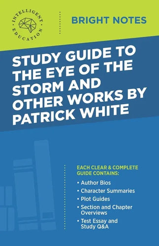 Study Guide to The Eye of the Storm and Other Works by Patrick White - Paperback