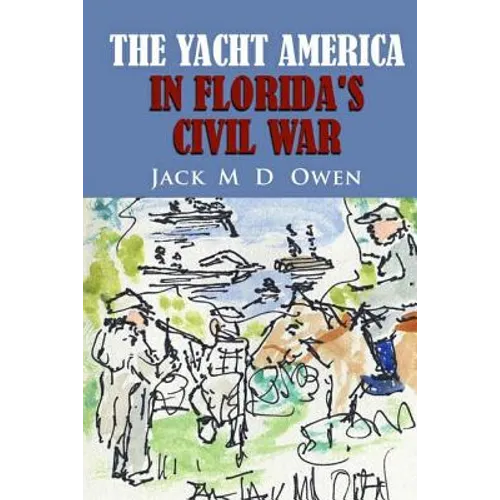 The Yacht America in Florida's Civil War - Paperback