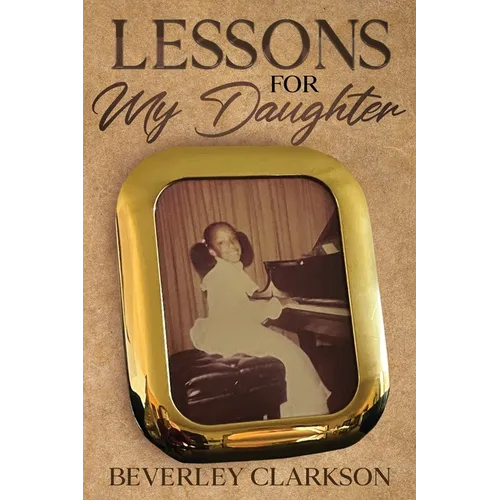 Lessons for My Daughter - Paperback