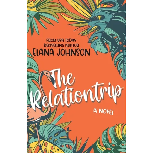 The Relationtrip: A Slow Burn Vacation Romance - Paperback