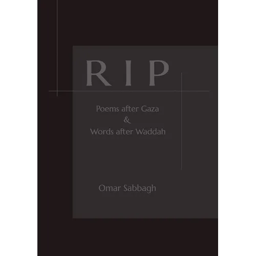 Rip: Poems after Gaza & Words after Waddah: Poems after Gaza & - Paperback