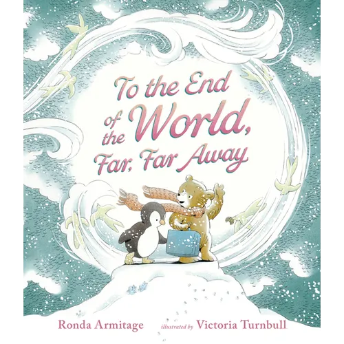 To the End of the World, Far, Far Away - Hardcover