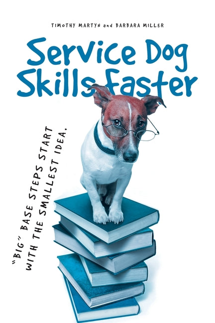 Service Dog Skills Faster - Paperback