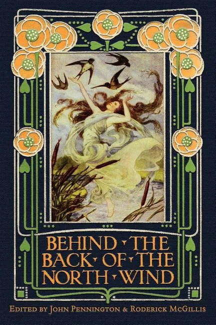 Behind the Back of the North Wind: Critical Essays on George MacDonald's Classic Children's Book - Paperback