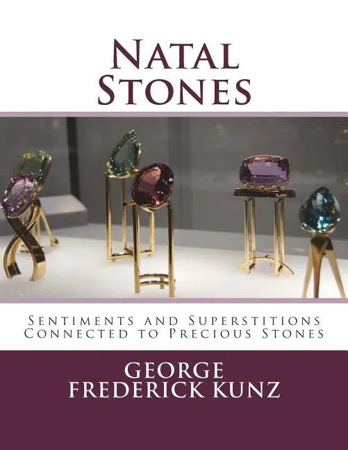 Natal Stones: Sentiments and Superstitions Connected to Precious Stones - Paperback