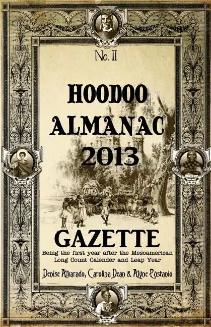 Hoodoo Almanac 2013 Gazette - Paperback