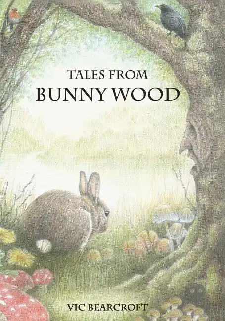 Tales From Bunny Wood - Hardcover