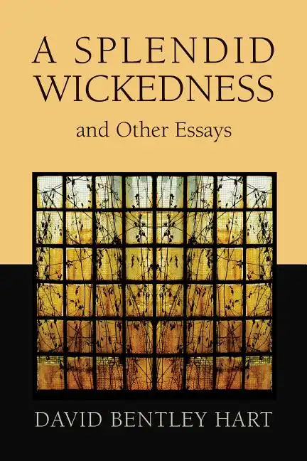 A Splendid Wickedness and Other Essays - Paperback
