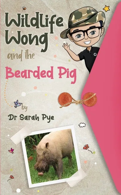 Wildlife Wong and the Bearded Pig - Paperback