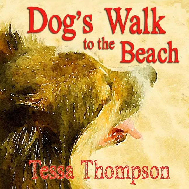 Dog's Walk to the Beach: Beautifully Illustrated Rhyming Picture Book - Bedtime Story For Young Children (Dog's Walk Series 2) - Paperback