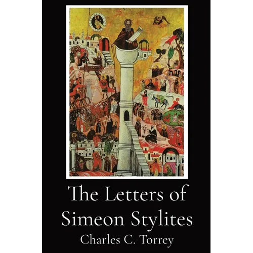The Letters of Simeon Stylites - Paperback