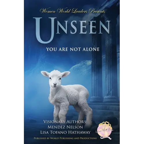 Unseen: You Are Not Alone - Paperback