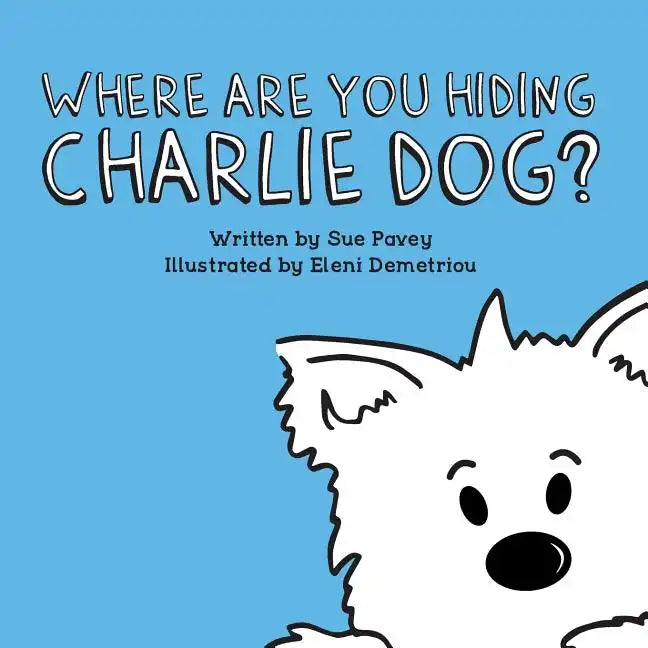 Where Are You Hiding Charlie Dog? - Paperback