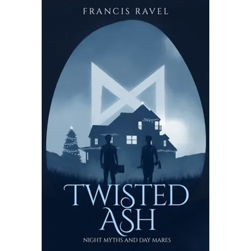 Twisted Ash: Night Myths and Day Mares, Book 1 - Paperback