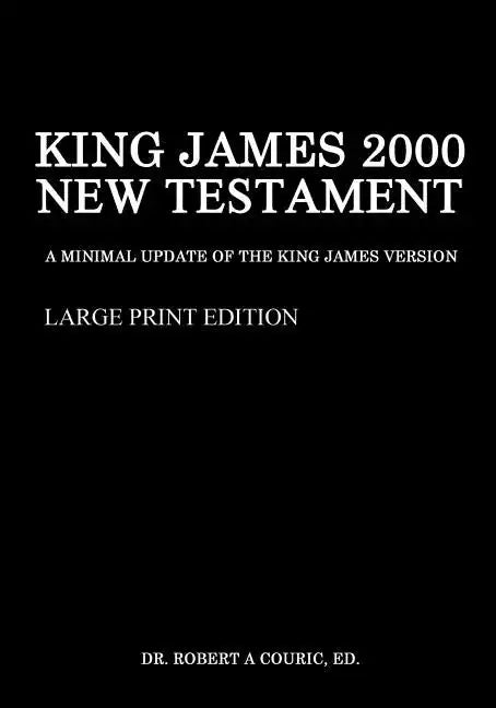King James 2000 New Testament Large Print Edition - Paperback