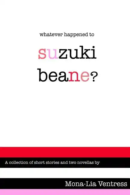 Whatever Happened to Suzuki Beane? - Paperback