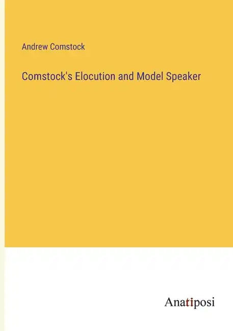 Comstock's Elocution and Model Speaker - Paperback