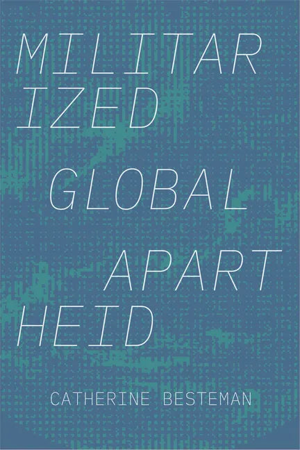 Militarized Global Apartheid - Paperback