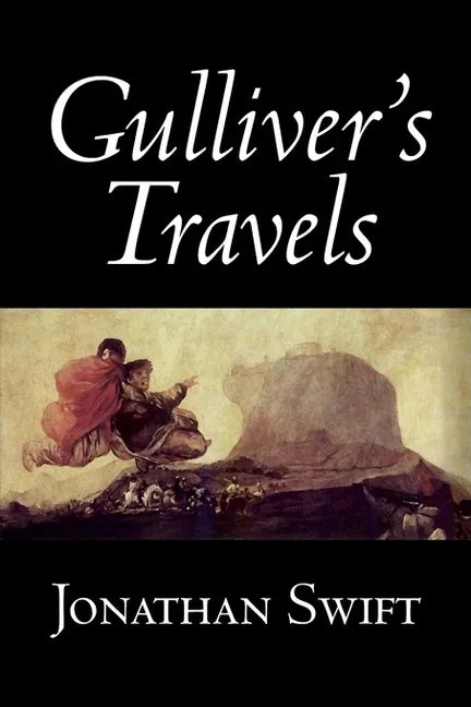 Gulliver's Travels by Jonathan Swift, Fiction, Classics, Literary, Fantasy - Hardcover