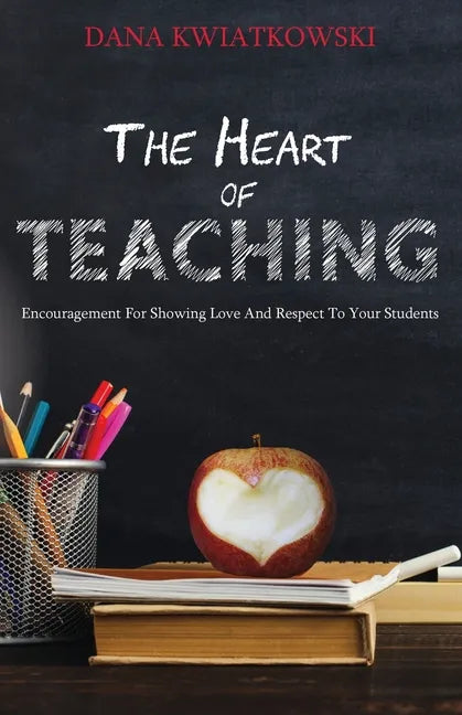 The Heart of Teaching - Paperback