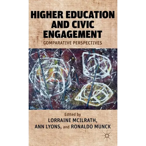 Higher Education and Civic Engagement: Comparative Perspectives - Hardcover
