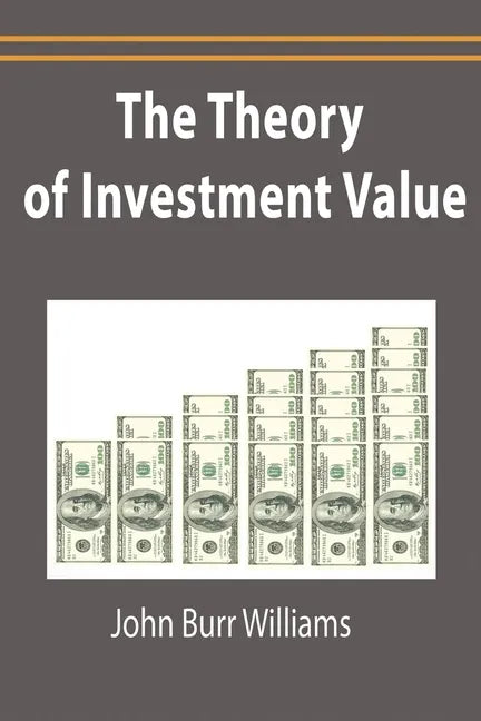 The Theory of Investment Value - Paperback