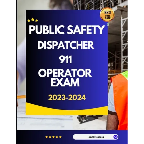 Public Safety Dispatcher 911 Operator Exam 2023-2024 - Paperback
