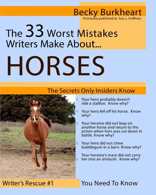 The 33 Worst Mistakes Writers Make About Horses - Paperback