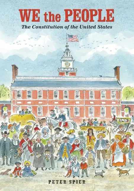 We the People: The Constitution of the United States - Hardcover
