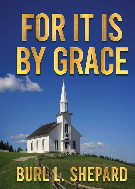 For it is By Grace - Paperback