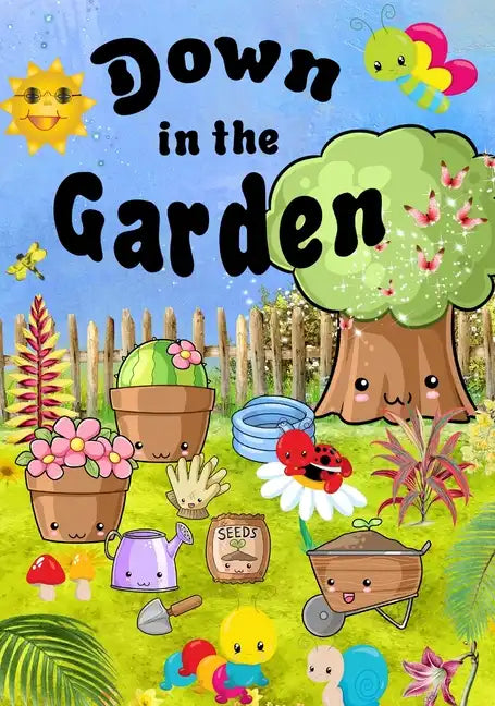 Down In The Garden - Hardcover