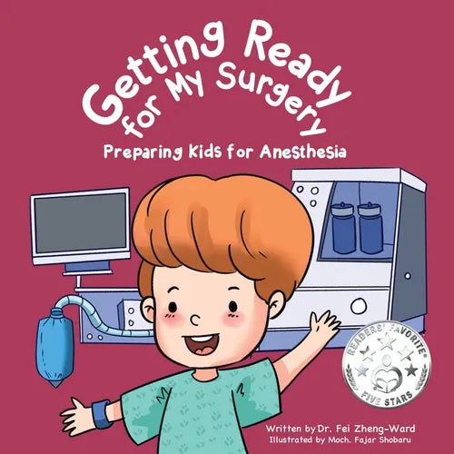 Getting Ready for My Surgery: Preparing Kids for Anesthesia - Paperback