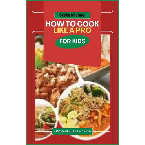 How to Cook Like A PRO for Kids: 