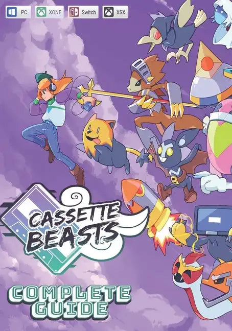 Cassette Beasts Complete Guide: Tips, Tricks, Strategies, Cheats, Hints and More! - Paperback