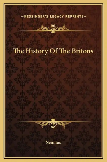 The History Of The Britons - Hardcover