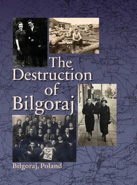 Destruction of Bilgoraj - Hardcover