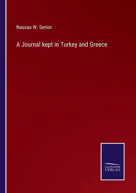 A Journal kept in Turkey and Greece - Paperback