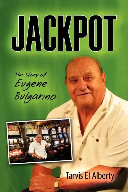 Jackpot: The Story of Eugene Bulgarino - Paperback