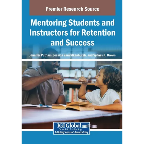 Mentoring Students and Instructors for Retention and Success - Paperback
