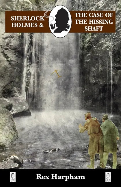 Sherlock Holmes and the Case of the Hissing Shaft - Paperback