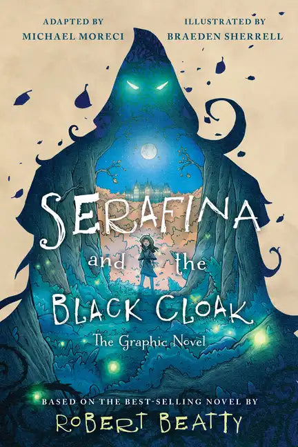 Serafina and the Black Cloak: The Graphic Novel - Hardcover
